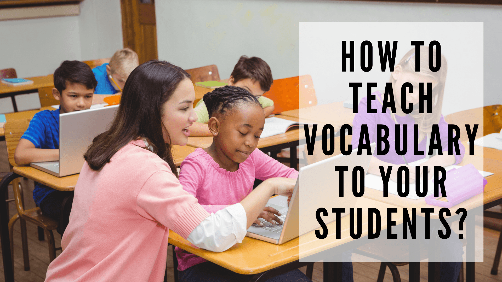 Why Is It Important To Teach Vocabulary In Reading Lesson